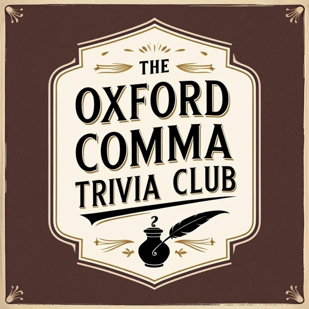 Meet your Posher, The Oxford Comma Trivia Club